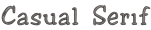Casual Serif